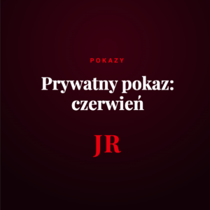 Prywatny pokaz: czerwień