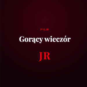 Gorący wieczór