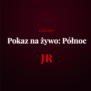 Pokaz na żywo: Północ
